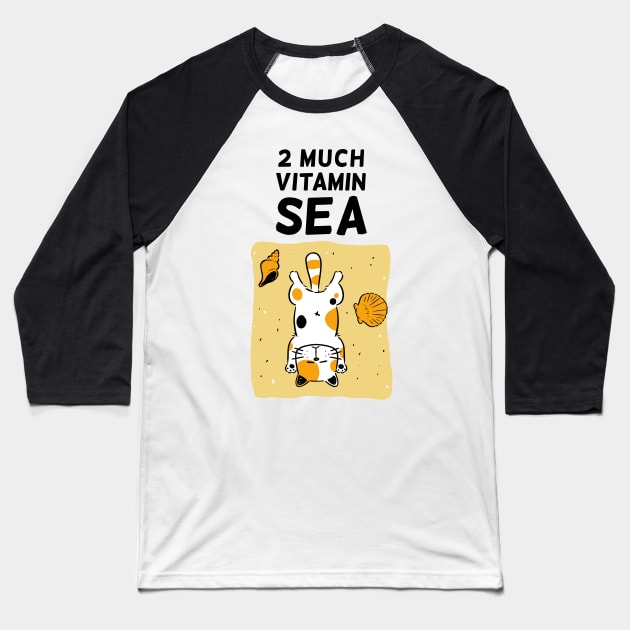 Too Much Vitamin Sea Baseball T-Shirt by Onefacecat